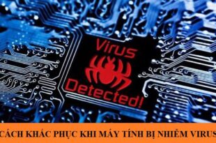 Sửa Máy Tính Nhiễm Virus Quận 9 – Giá Rẻ Uy Tín – Dịch Vụ Tận Nơi